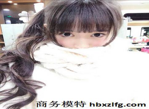 广州商务模特经纪微信(图2) 广州商务模特经纪微信